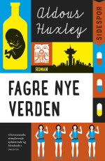 Huxley, Aldous — Fagre nye verden