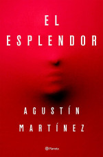 Agustín Martínez — El Esplendor