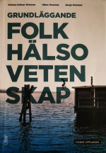 Kristina Pellmer Wramner, Bengt Wramner, Håkan Wramner — Grundläggande folkhälsovetenskap