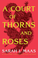 Sarah J. Maas  — A Court of Thorns and Roses