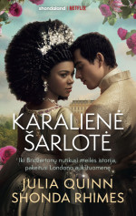 Julia Quinn, Shonda Rhimes — Karalienė Šarlotė. Ciklo „Bridžertonai“ knyga