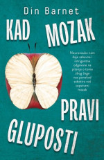Din Barnet [Barnet, Din] — Kad mozak pravi gluposti