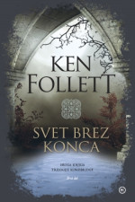 Ken Follett — Svet brez konca