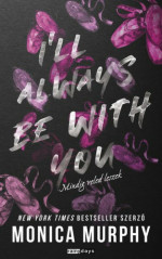 Monica Murphy — Mindig veled leszek