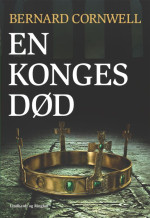 Bernard Cornwell — En konges død