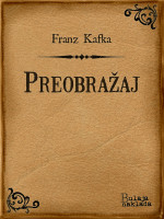 Franz Kafka [Kafka, Franz] — Preobražaj