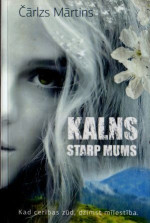 Čārlzs Mārtins — Kalns starp mums