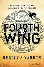 Rebecca Yarros — Fourth wing - Edizione speciale: Edizione italiana