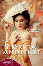 Lizelle von Wielligh — Strykstok van die hart (SuperRomanza)