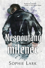 Sophie Lark — Nespoutaný milenec