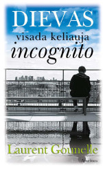 Laurent Gounelle — Dievas visada keliauja incognito