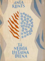 Anta Klints — Tā nebija lietaina diena