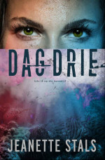 Jeanette Stals — Dag drie (Afrikaans Edition)