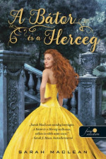 Sarah MacLean — A Bátor és a Herceg
