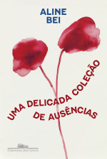 Aline Bei — Uma delicada coleção de ausências