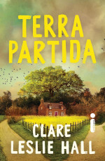 Clare Leslie Hall — Terra partida