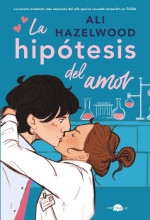 Ali Hazelwood — La hipótesis del amor