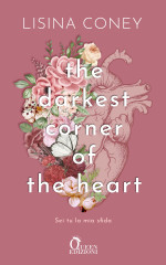 Lisina Coney — The Darkest Corner of the Heart. Sei tu la mia sfida