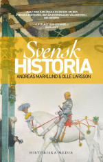 Olle Larsson & Andreas Marklund — Svensk historia
