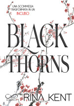 Rina Kent — Black Thorns Thorns Vol. 2