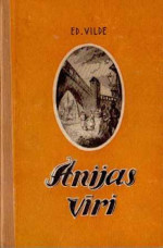 Eduards Vilde — Anijas vīri