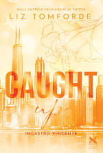 Liz Tomforde — Caught Up. Incastro vincente