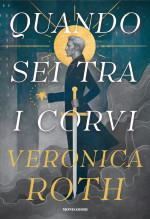 Veronica Roth — Quando sei tra i corvi