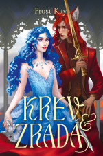 Frost Kay — Krev a zrada