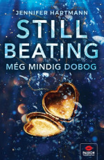 Jennifer Hartmann — Still Beating – Még mindig dobog