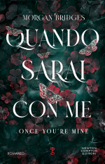 Morgan Bridges — Quando sarai con me. Once you’re mine