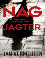 Jan Vermeulen — Nagjagter (Afrikaans edition)