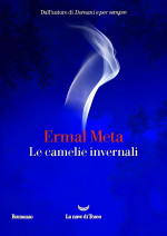 Ermal Meta — Le camelie invernali