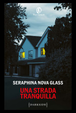 Seraphina Nova Glass — Una strada tranquilla