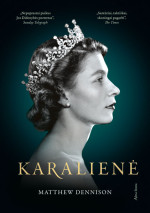 Matthew Dennison — Karalienė