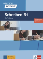 Christian Seiffert — Deutsch Intensiv Schreiben B1 Das Training: Berufsbezogene Themen und Textsorten