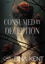 Rina Kent — Consumed by Deception