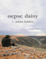 C. Johan Bakkes — Oepse Daisy (Afrikaans Edition)