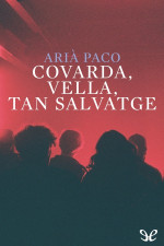 Arià Paco — Covarda, vella, tan salvatge