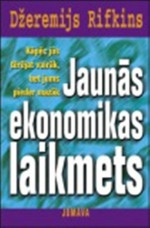 Džeremijs Rifkins — Jaunās ekonomikas laikmets