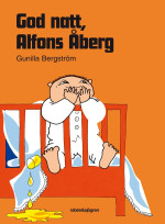 Gunilla Bergström — God natt Alfons Åberg
