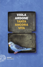 Viola Ardone — Tanta ancora vita