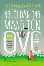Fredrik Backman — Người Đàn Ông Mang Tên Ove