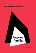 Antònia Carré-Pons — La gran família