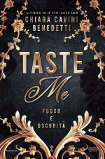 Chiara Cavini Benedetti — Taste Me