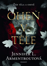 Jennifer L. Armentrout — Oheň v těle