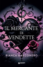 Bianca Marconero — Il mercante di vendette