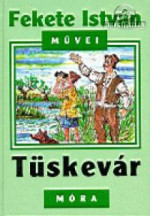 Fekete István — Tüskevár