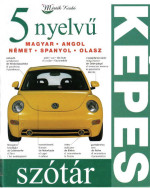 Ágnes Körmendi — 5 nyelvű képes szótár: magyar-angol-német-spanyol-olasz / 5 Language Visual Dictionary - HU, EN, DE, ES, IT