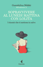 Guendalina Middei — Sopravvivere al lunedì mattina con Lolita