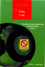 Janez Strnad — Fizika, 3. del - Posebna teorija relativnosti. Kvantna fizika. Atomi